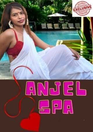 Anjel Spa (2021) Clear Voice Hindi HotX Originals Short Films