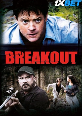 Breakout (2013) Hindi HQ Dubbed