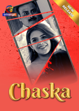 Chaska (2024) UNRATED Hindi Atrangii Short Film