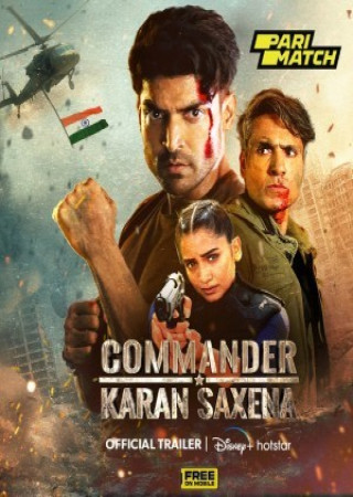 Commander Karan Saxena (2024) S01 Ep04 Hindi Web Series