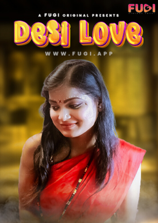 Desi Love (2023) Fugi Hindi Short Film