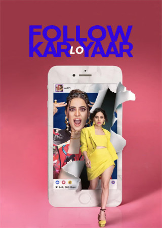 Follow Kar Lo Yaar (2024) Hindi S01 Complete Web Series