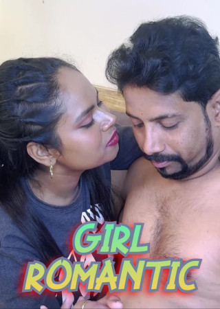 Girl Romantic (2024) Hindi Uncut Short Films