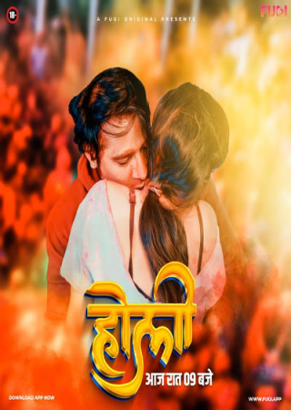 Holi (2024) UNRATED Fugi Hindi Short Film