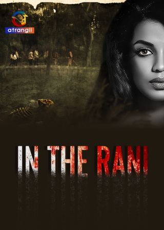 In The Rani (2024) UNRATED Season 01 Atrangii Hindi Hot Series