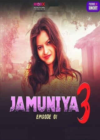 Jamuniya (2024) Hindi S03 UNRATED MoodX Hot Series