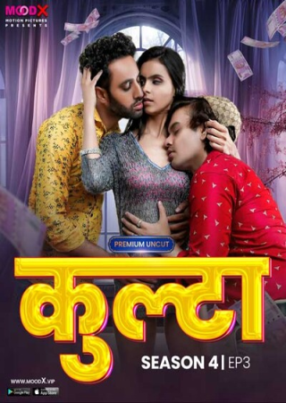 Kulta (2023) Season 4 MoodX Hindi Web Series