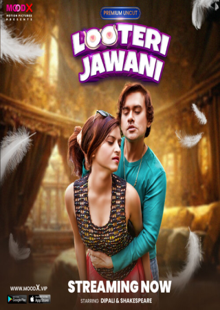 Looteri Jawani (2023) Hindi MoodX Web Series