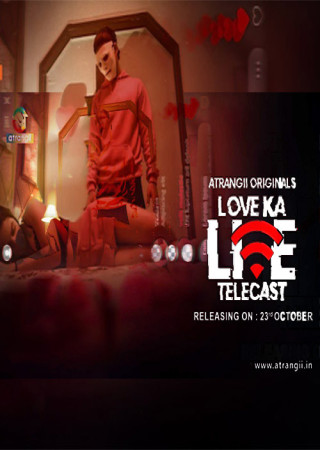 Love Ka Live Telecast (2024) Hindi Atrangii Web Series