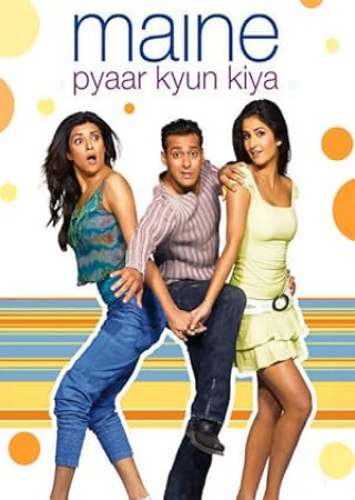 Maine Pyaar Kyun Kiya (2005) Hindi