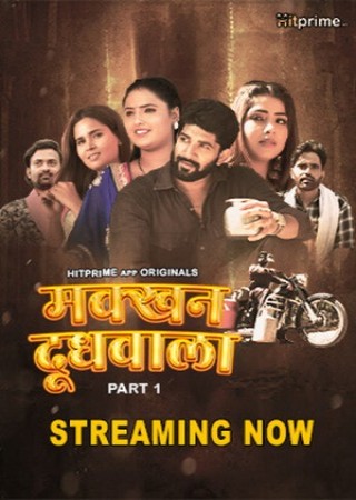 Makkhan Doodhwala (2024) Hindi Season 01 Episodes 06-08 HitPrime WEB Series