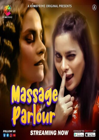 Massage Parlour (2024) UNRATED Cineprime Hindi Short Film