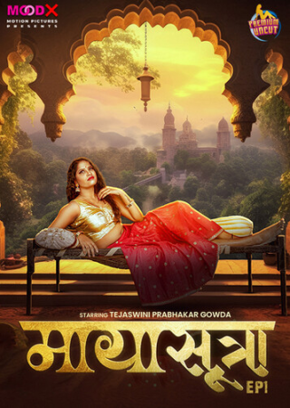 MayaSutra (2024) UNRATED MoodX S01E01 Hot Series