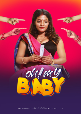 Oh My Baby (2024) UNRATED Hopi Hindi Short Film