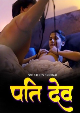 Pati Dev (2024) Hindi Season 1 SolTalkies Web Series