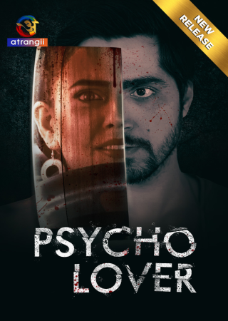 Psycho Lover (2024) UNRATED Atrangii Short Film