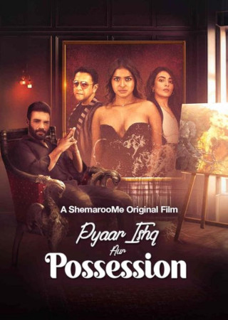 Pyaar Ishq aur Possession (2024) Hindi