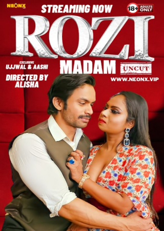 Rozi Madam (2024) UNRATED Hindi NeonX Originals Short Film