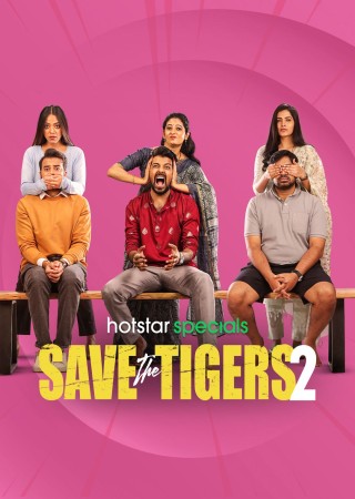 Save the Tigers (2024) Season 02 Complete Hindi Web Series