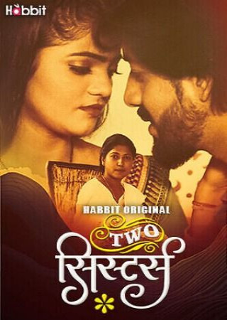 Two Sister (Season 1)(2024) Part 2 Hindi HabbitMovies Hot Series