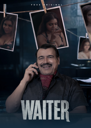 Waiter (2025)(Season 1) E01T03 FoxxPrime Hot Series